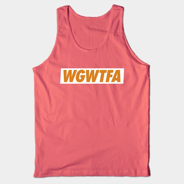 The WGWTFA Tank Top by tennesseelogo